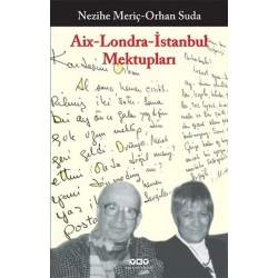 Aix - Londra - İstanbul Mektupları