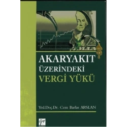 Akaryakıt Üzerindeki Vergi Yükü