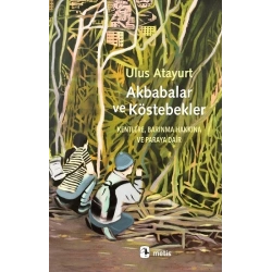 Akbabalar ve Köstebekler