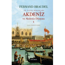 Akdeniz ve Akdeniz Dünyası - 1 (Ciltli)