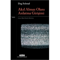Akıl Almaz Olanı Anlatma Girişimi