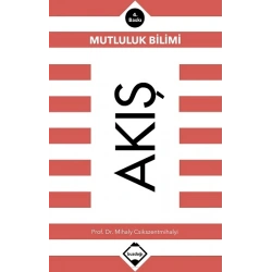 Akış: Mutluluk Bilimi