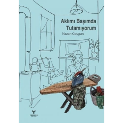 Aklımı Başımda Tutamıyorum