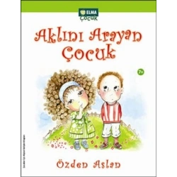 Aklını Arayan Çocuk