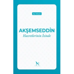 Akşemseddin Hazretlerinin İzinde