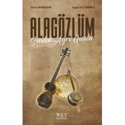 Alagözlüm Senden Ayrı Geceler