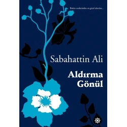 Aldırma Gönül