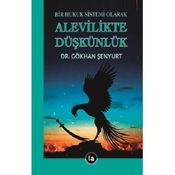 Alevilikte Düşkünlük - Bir Hukuk Sistemi Olarak