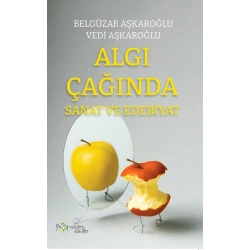 Algı Çağında Sanat ve Edebiyat