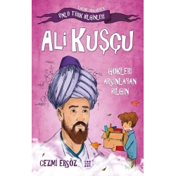 Ali Kuşçu - Gökleri Arşınlayan Bilgin