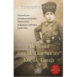 Ali Şamil Büyük Taarruz`un Küçük Tanığı