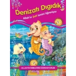 Allahın İsimlerini Öğreniyorum: Denizatı Dıgıdık