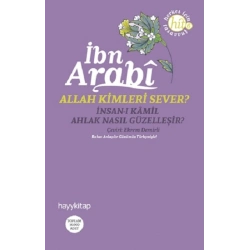 Allah Kimleri Sever? İnsan-ı Kamil / Ahlak Nasıl Güzelleşir?