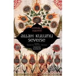 Allah Kulunu Severse