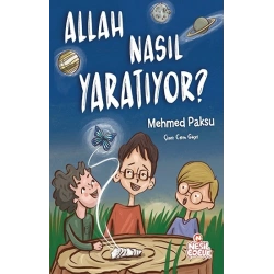 Allah Nasıl Yaratıyor?