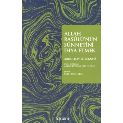 Allah Rasulünün Sünnetini İhya Etmek