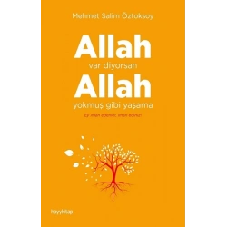 Allah Var Diyorsan  Allah Yokmuş Gibi Yaşama