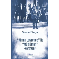 ‘‘Alman Lawrence’’ ile ‘‘Müslüman’’ Portreler