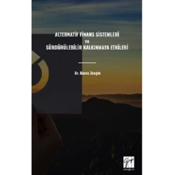 Alternatif Finans Sistemleri Ve Sürdürülebilir Kalkınmaya Etkileri
