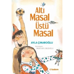 Altı Masal Üstü Masal