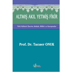 Altmış Akıl Yetmiş Fikir
