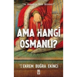 Ama Hangi Osmanlı?