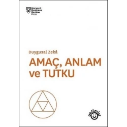 Amaç Anlam ve Tutku