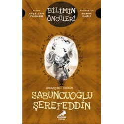 Amasyalı Hekim Sabuncuoğlu Şerefeddin - Bilimin Öncüleri