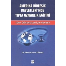 Amerika Birleşik Devletleri’nde Tıpta Uzmanlık Eğitimi