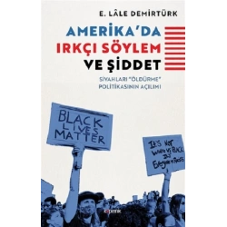Amerikada Irkçı Söylem ve Şiddet
