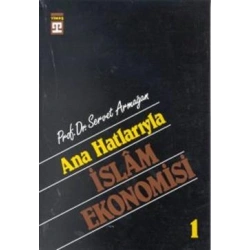 Ana Hatlarıyla İslam Ekonomisi