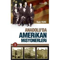 Anadoluda Amerikan Misyonerliği