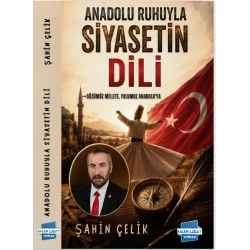 Anadolu Ruhuyla Siyasetin Dili