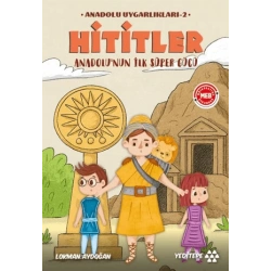 Anadolu Uygarlıkları - 1 / Hititler