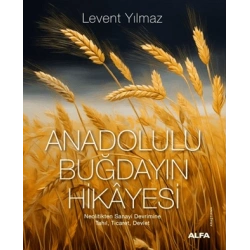 Anadolulu Buğdayın Hikayesi