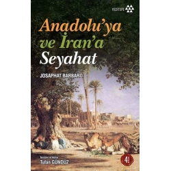 Anadolu’ya ve İran’a Seyahat