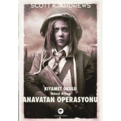 Anavatan Operasyonu - Kıyamet Okulu 2. Kitap