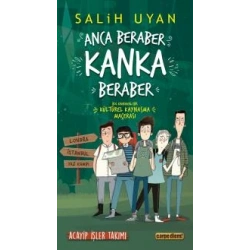 Anca Beraber Kanka Beraber - Acayip İşler Takımı