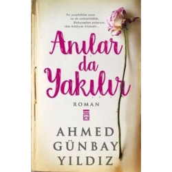 Anılar da Yakılır