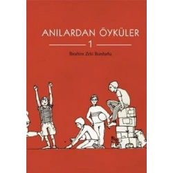 Anılardan Öyküler 1