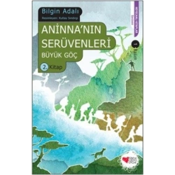 Aninnanın Serüvenleri - Büyük Göç 2
