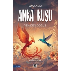 Anka Kuşu Yeniden Doğuş