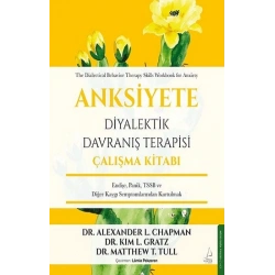 Anksiyete Diyalektik Davranış Terapisi Çalışma Kitabı
