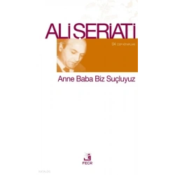 Anne Baba Biz Suçluyuz