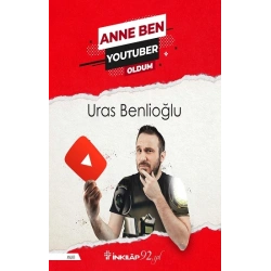 Anne Ben Youtuber Oldum