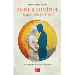 Anne Rahminde Karakter Eğitimi