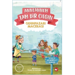 Anneannem Tam Bir Çılgın
