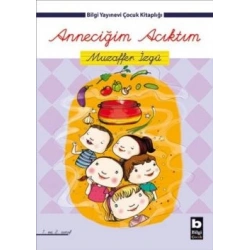 Anneciğim Acıktım