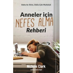 Anneler İçin Nefes Alma Rehberi