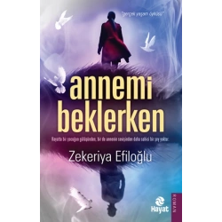 Annemi Beklerken